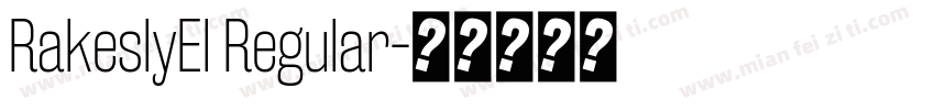 RakeslyEl Regular字体转换